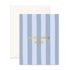 Fox & Fallow - Greeting Card | Cutest Baby Ever Cloud Stripe
