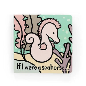 Jellycat - If I Were a Seahorse Book - Discontinued